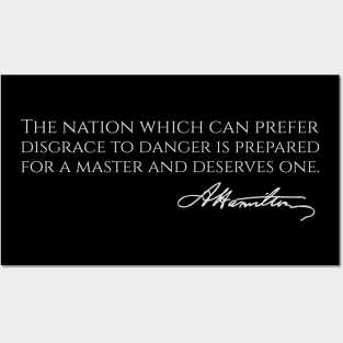 Alexander Hamilton Quote - Disgrace vs Danger - US History Posters and Art